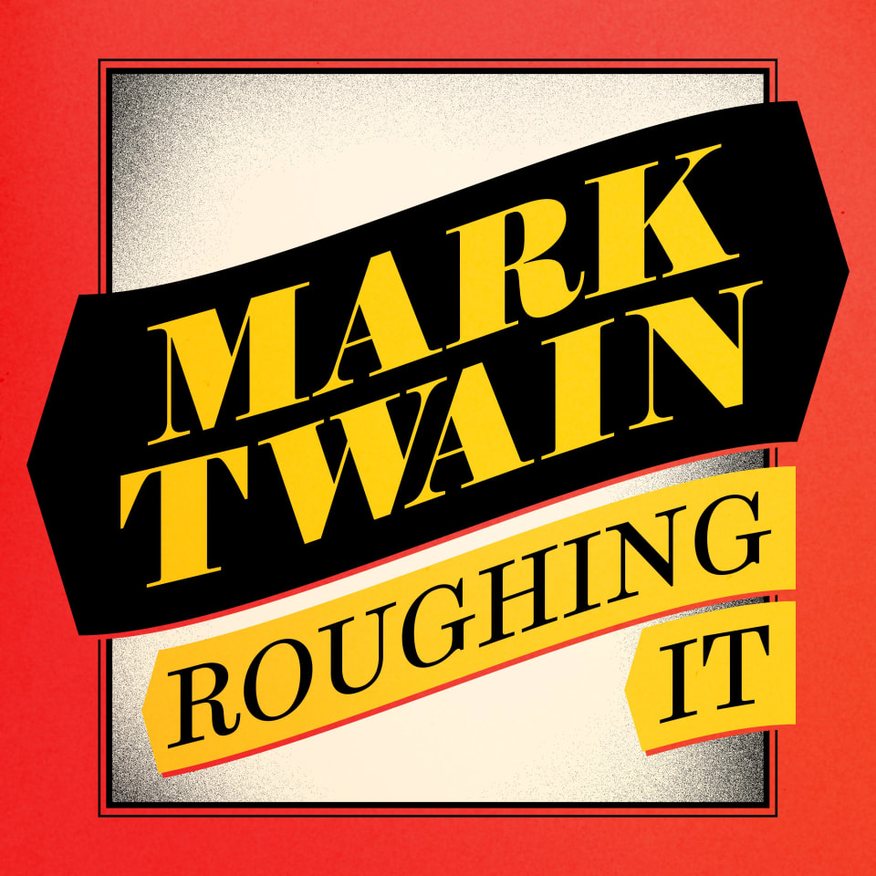 Roughing It By Mark Twain Audiobook