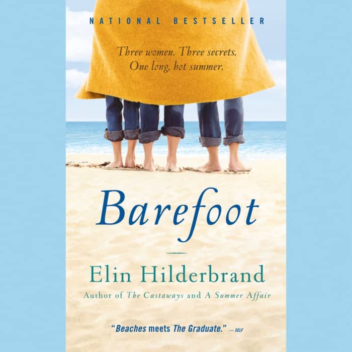 Barefoot Audiobook By Elin Hilderbrand Chirp