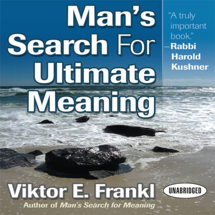 Man S Search For Ultimate Meaning Audiobook By Viktor E Frankl