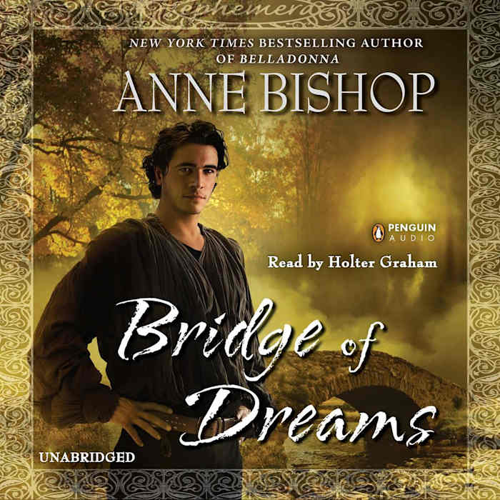 Bridge Of Dreams Audiobook By Anne Bishop Chirp
