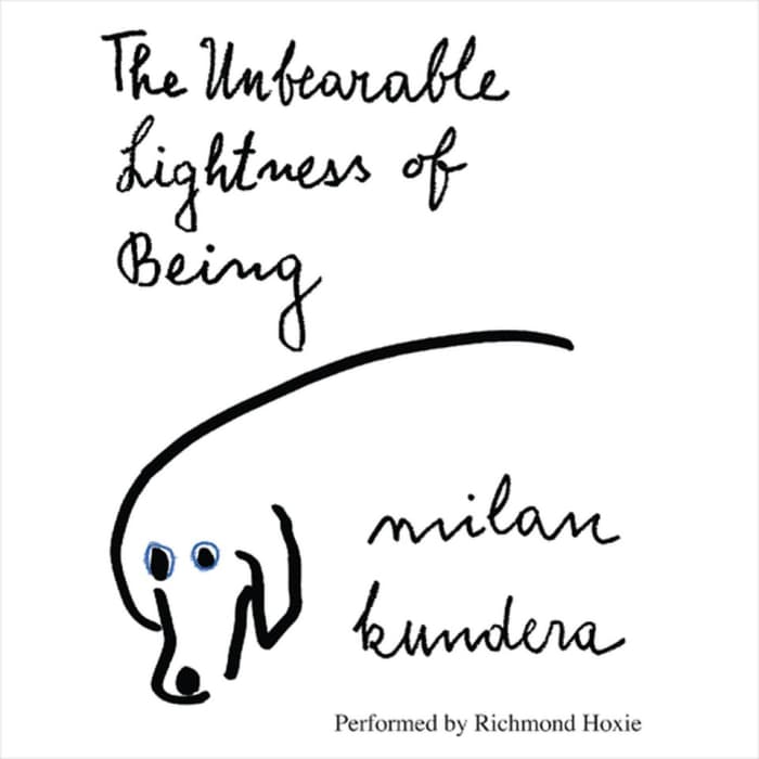 The Unbearable Lightness Of Being Audiobook By Milan Kundera Chirp