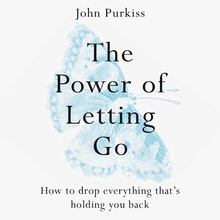 The Power Of Letting Go Audiobook By John Purkiss Chirp