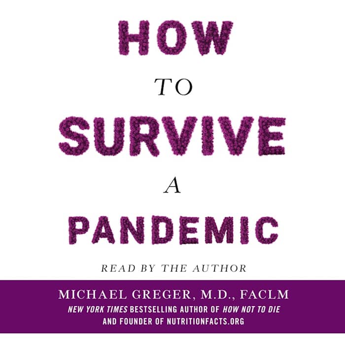 How To Survive A Pandemic Audiobook By Michael Greger M D Faclm Chirp