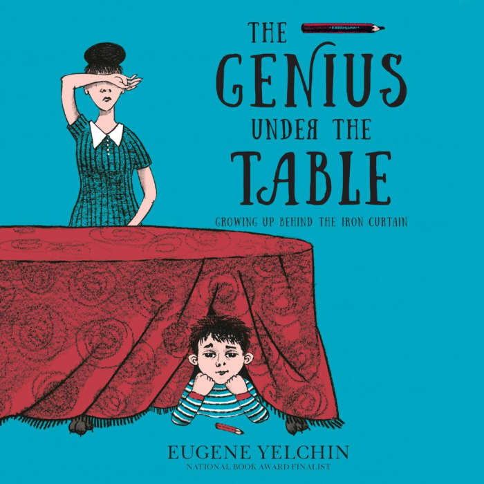 Book cover for The Genius Under the Table by Eugene Yelchin