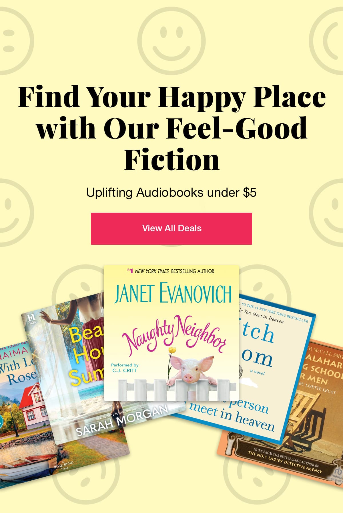 Find your Happy Place with our Feel-Good Fiction Sale Uplifting Audiobooks under $5