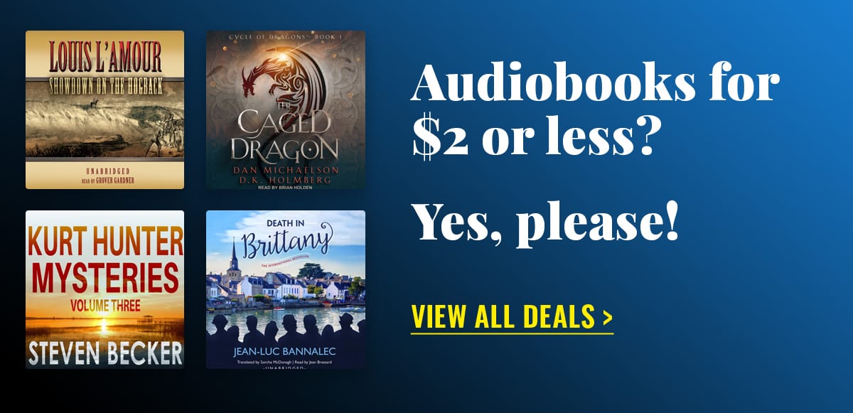 Audiobooks for $2 or less? Yes, please!