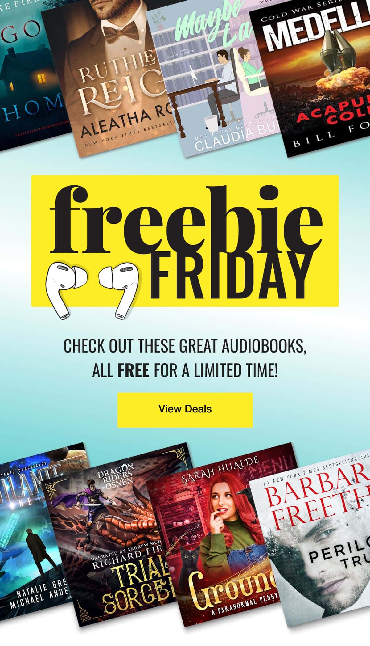 Freebie Friday! Check out these great audiobooks, all free for a limited time! View Deals