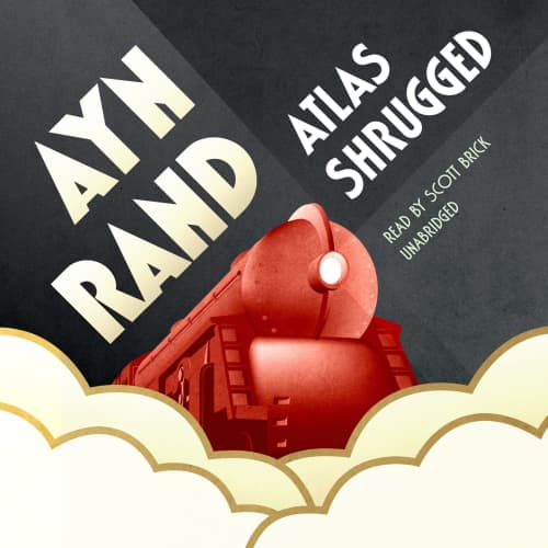 Atlas Shrugged by Leonard Peikoff, Ayn Rand