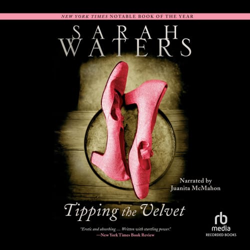 Tipping the Velvet by Sarah Waters