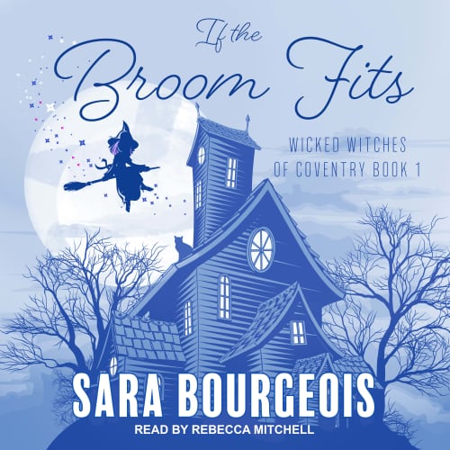 If the Broom Fits by Sara Bourgeois
