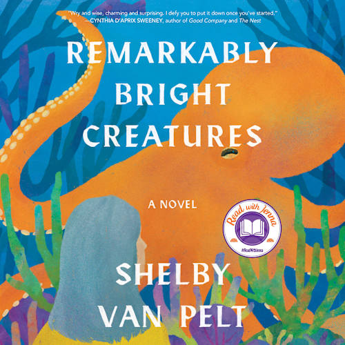 Book cover for Remarkably Bright Creatures by Shelby Van Pelt