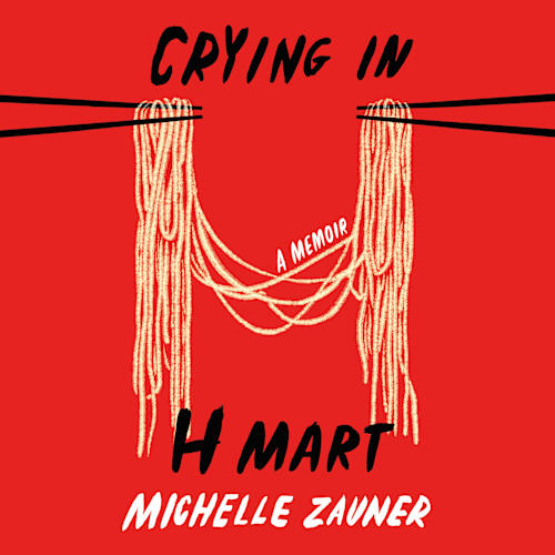 Book cover for Crying in H Mart by Michelle Zauner