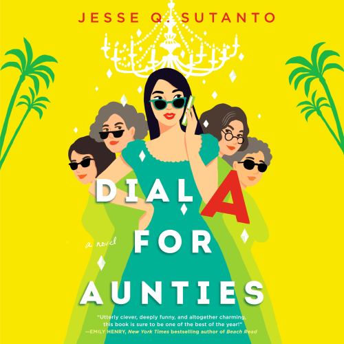Book cover for Dial A for Aunties by Jesse Q. Sutanto