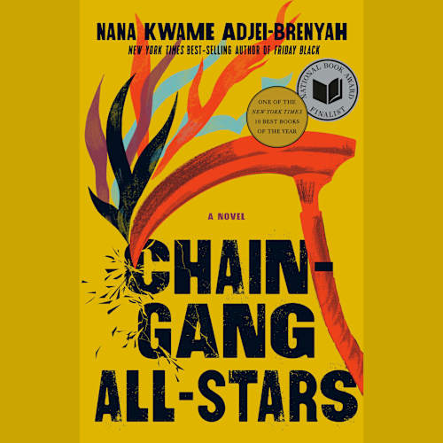 Book cover for Chain Gang All Stars: A Read with Jenna Pick by Nana Kwame Adjei-Brenyah