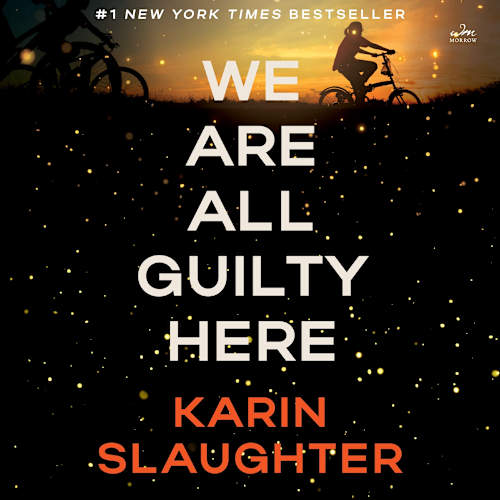 Book cover for We Are All Guilty Here by Karin Slaughter