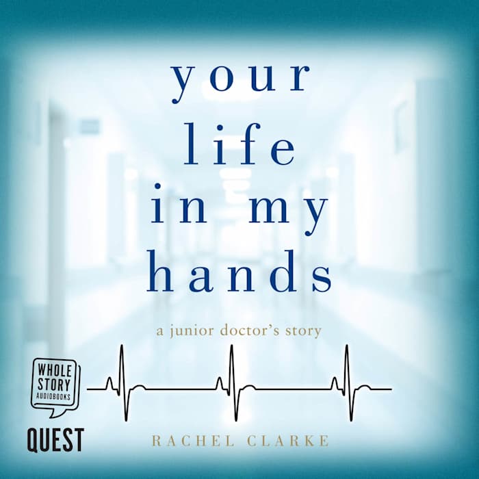 Your Life In My Hands - a junior doctor's story