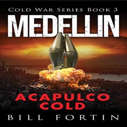 Book cover for MEDELLIN ACAPULCO COLD by Bill Fortin
