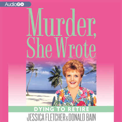 Murder, She Wrote: A Date With Murder By Jessica Fletcher, Donald Bain, Jon Land, Paperback