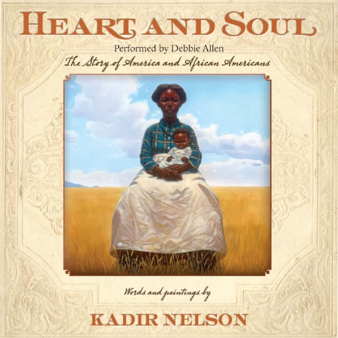 Book cover for Heart and Soul by Kadir Nelson
