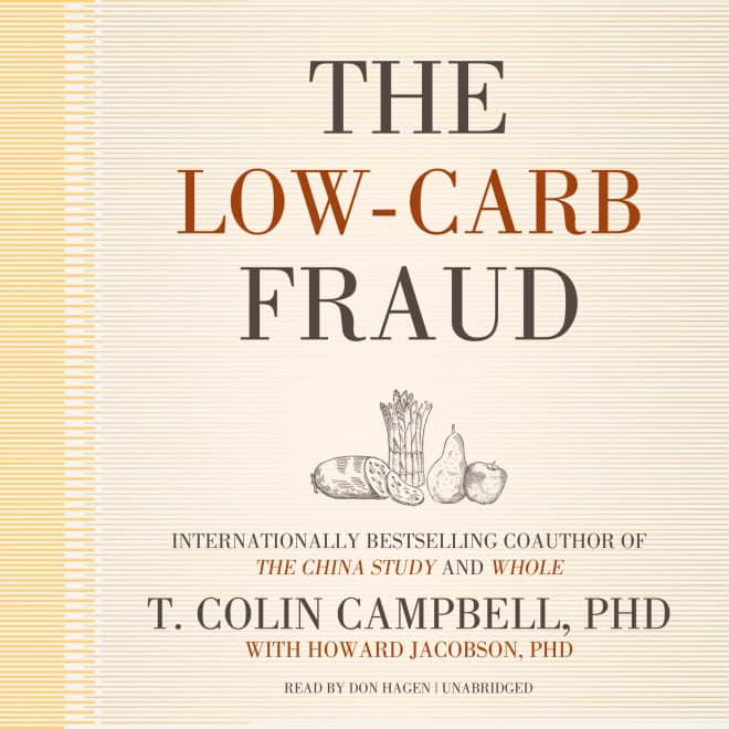 Book cover for The Low-Carb Fraud by Howard Jacobson, PhD & T. Colin Campbell