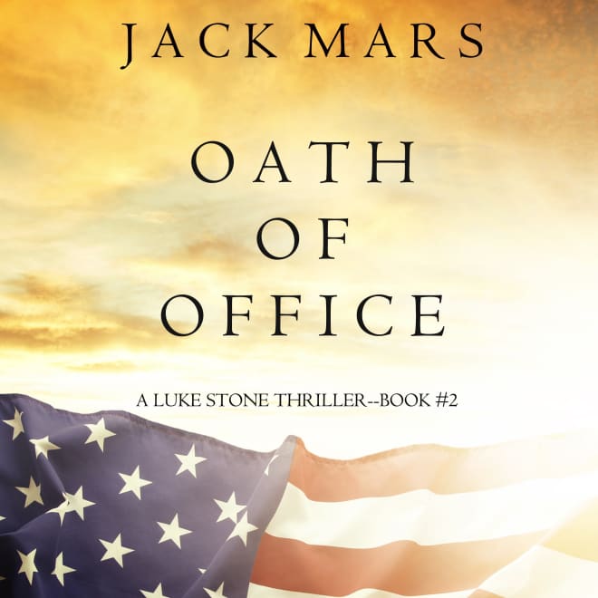 Book cover for Oath of Office (a Luke Stone Thriller—Book #2) by Jack Mars