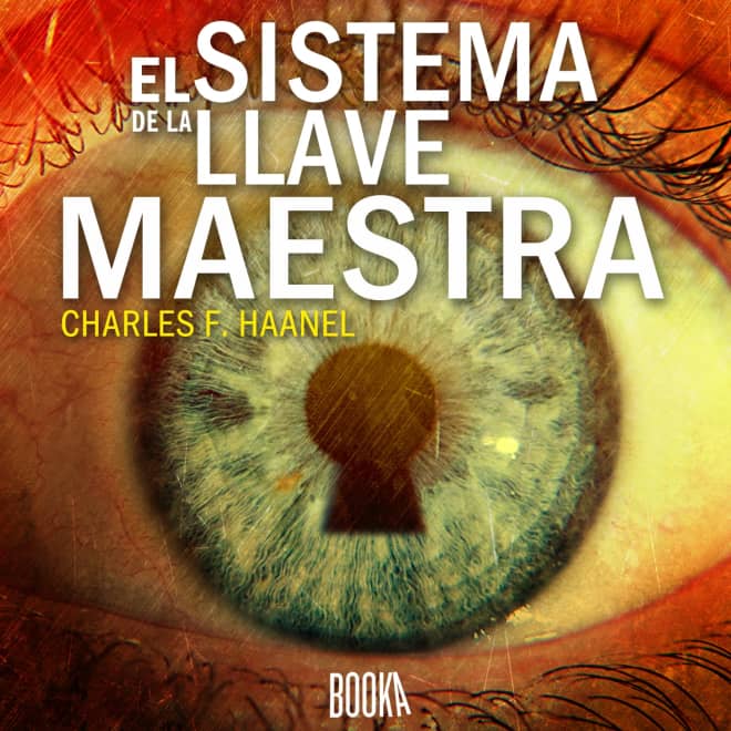 El Sistema de la Llave Maestra by Charles F. Haanel - Audiobook
