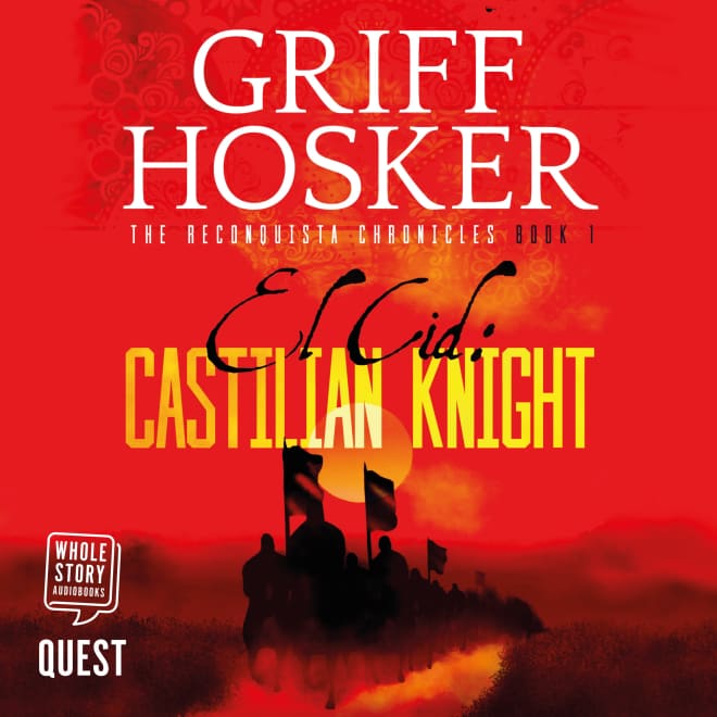 El Cid: Castilian Knight by Griff Hosker - Audiobook