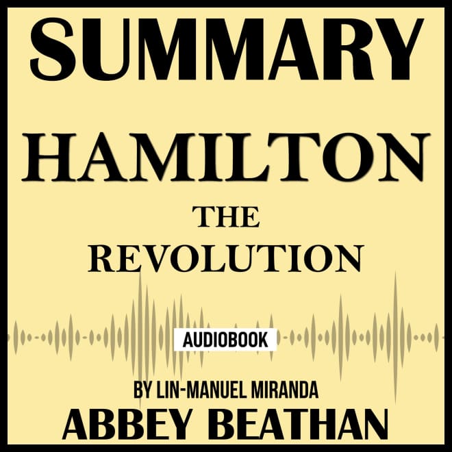 Hamilton the revolution deals lin manuel miranda