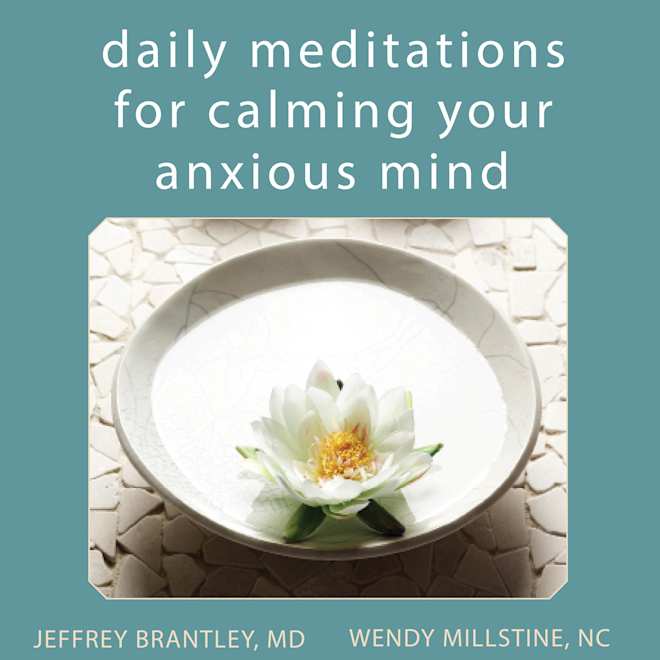 daily meditations for calming your anxious mind daily meditations for calming your anxious mind