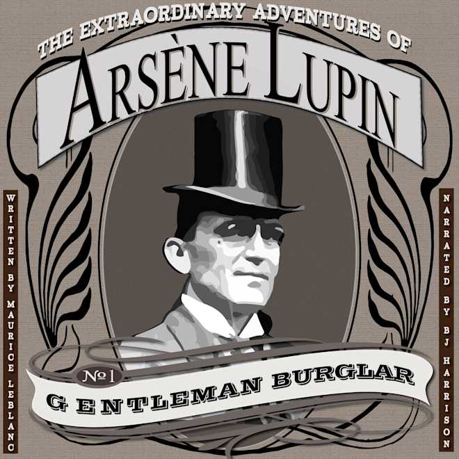 The Extraordinary Adventures of Arsène Lupin, Gentleman Burglar by