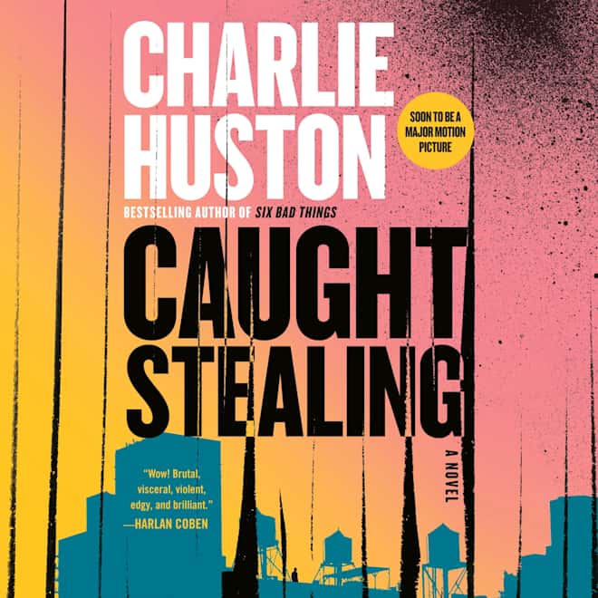 Book cover for Caught Stealing by Charlie Huston