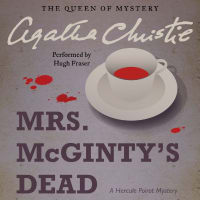 Don't miss this BookGorilla Debut for one of Agatha Christie’s most ingenious mysteries!<br><br>Mrs. McGinty's Dead