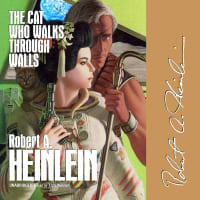 Robert A. Heinlein creates his most compelling character ever, in Dr. Richard Ames....<br><br>The Cat Who Walks through Walls