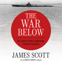 This “gripping” military history shares the stories of three submarines that fought off Japan and helped turn the tide of WWII:<br><br>The War Below