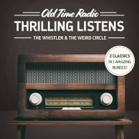 2 chilling thrillers in 1 amazing bundle!<br><br>Old Time Radio: Thrilling Listens