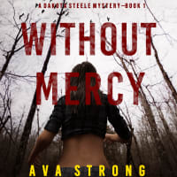 MMA champ-turned-FBI Special Agent and BAU specialist Dakota Steele is as tough as they come—and as brilliant, too<br><br>Without Mercy
