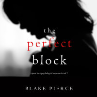 A fast-paced psychological suspense thriller with unforgettable characters and heart-pounding suspense!<br><br>The Perfect Block