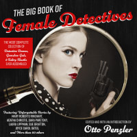 Save $55, for real, on this 63-hour listening feast for female sleuth fans!<br><br>The Big Book of Female Detectives