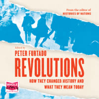 24 historians detail landmark global revolutions — including England’s Glorious Revolution of 1688 and the American Revolution....<br><br>Revolutions
