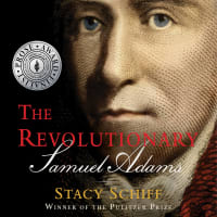 "A glorious book that is as entertaining as it is vitally important.” —Ron Chernow<br><br>The Revolutionary: Samuel Adams