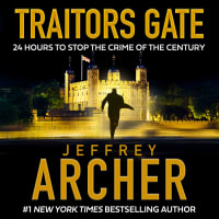 ”Only someone like Jeffrey Archer . . . could have written a compelling story like this.” </strong>—David Baldacci<br><br>Traitors Gate