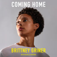From the two-time Olympic gold medalist—a raw, revelatory account of her unfathomable detainment in Russia and her journey home:<br><br>Coming Home