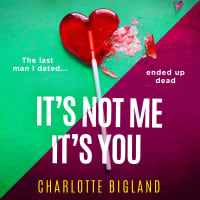 Save over 75% on a compelling psychological thriller!<br><br>It's Not Me It's You