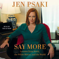 Ex White House Press Secretary and current MSNBC host Jen Psaki shares the surprising lessons she's learned on her path to success<br><br>Say More
