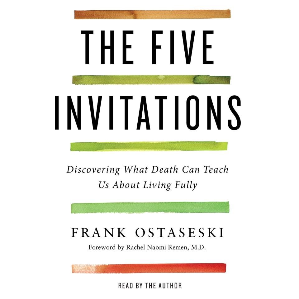 The Five Invitations By Frank Ostaseski - Audiobook