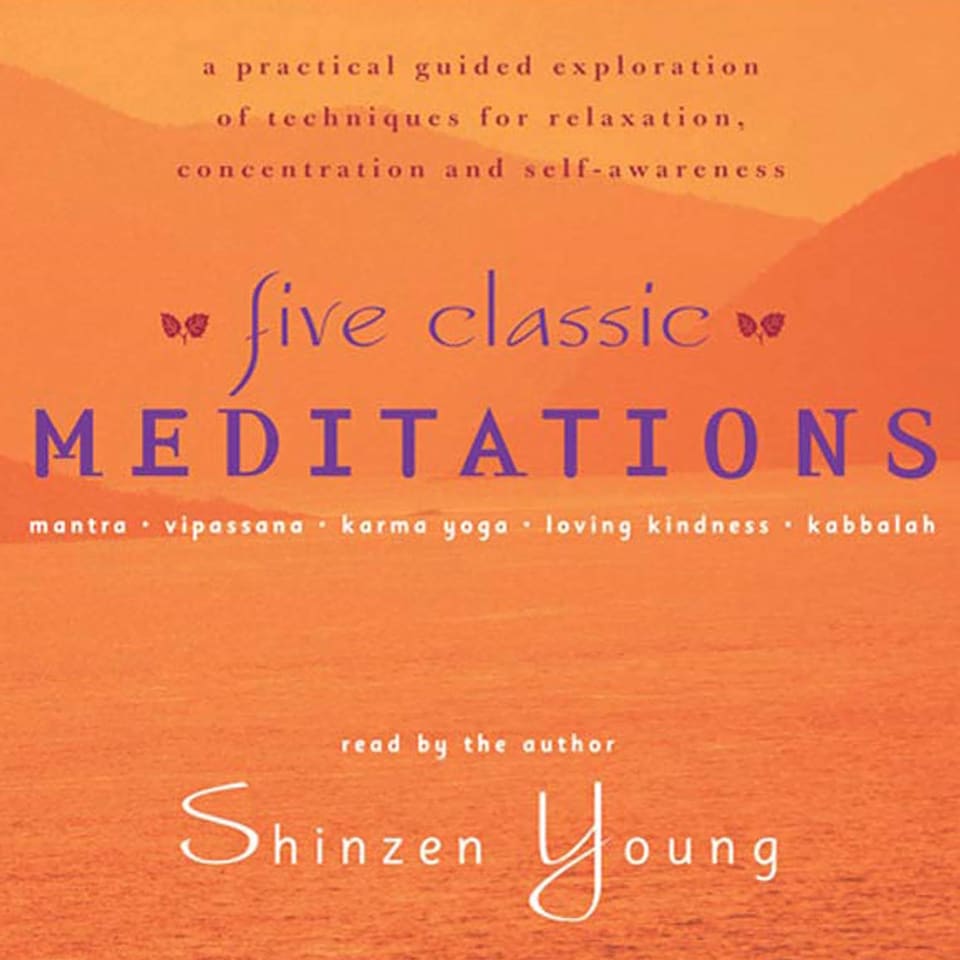 Five Classic Meditations by Shinzen Young - Audiobook