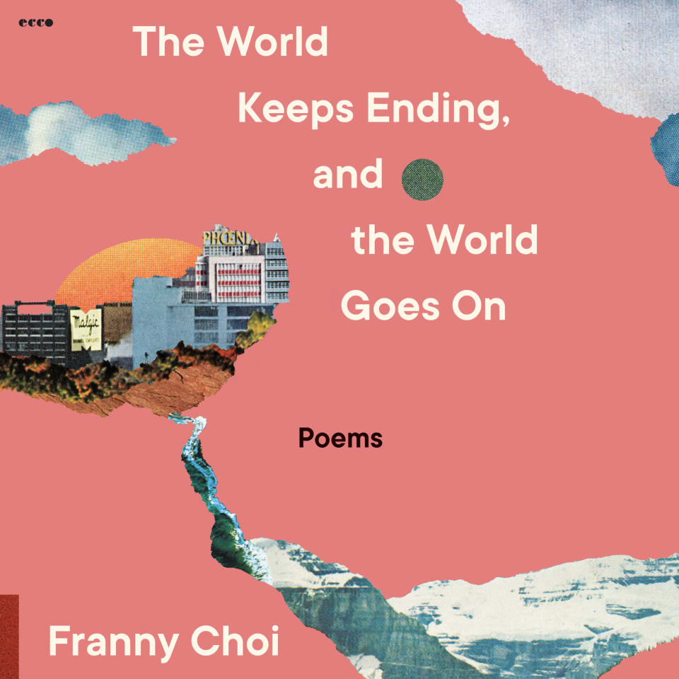 The World Keeps Ending, and the World Goes On - Audiobook, by Franny Choi