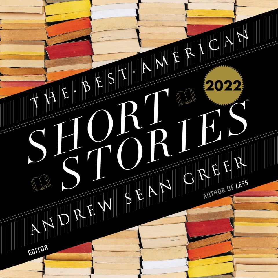 The Best American Short Stories 2022 - Audiobook, by Andrew Sean Greer & Heidi Pitlor