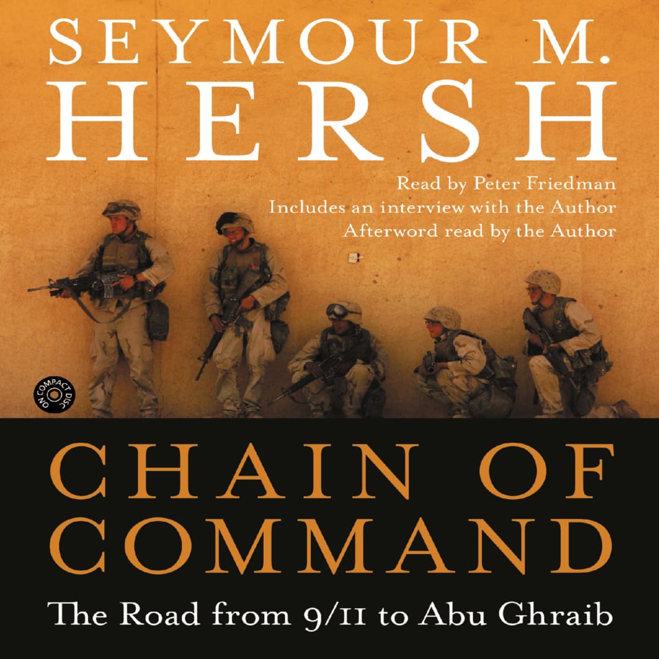 Chain of Command (Abridged) by Seymour M. Hersh - Audiobook