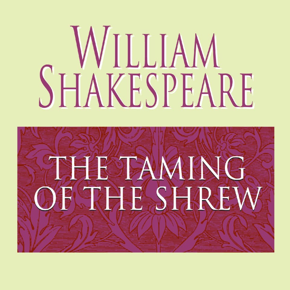 Taming Of The Shrew Audiobook Free Download The Taming of the Shrew (Abridged) by William Shakespeare - Audiobook
